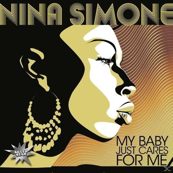 Albumcover mit Nina Simones Seitenprofil. Der Titel steht in großen Buchstaben: My Baby Just Cares For Me.