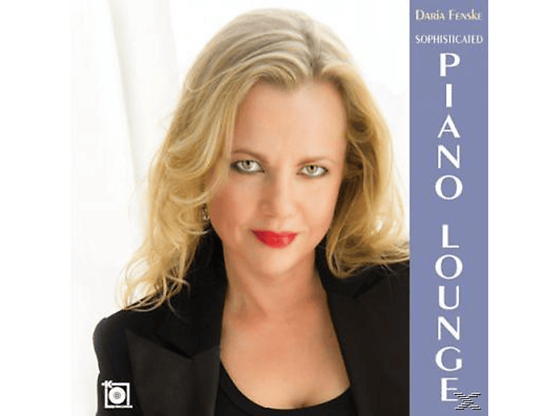 Daria Fenske - Piano Lounge (CD) Sophisticated 