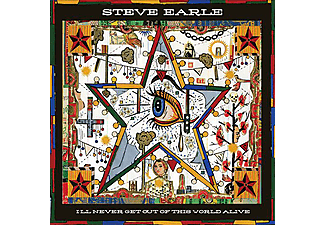 Steve Earle - I'll Never Get Out of This World Alive (Vinyl LP (nagylemez))