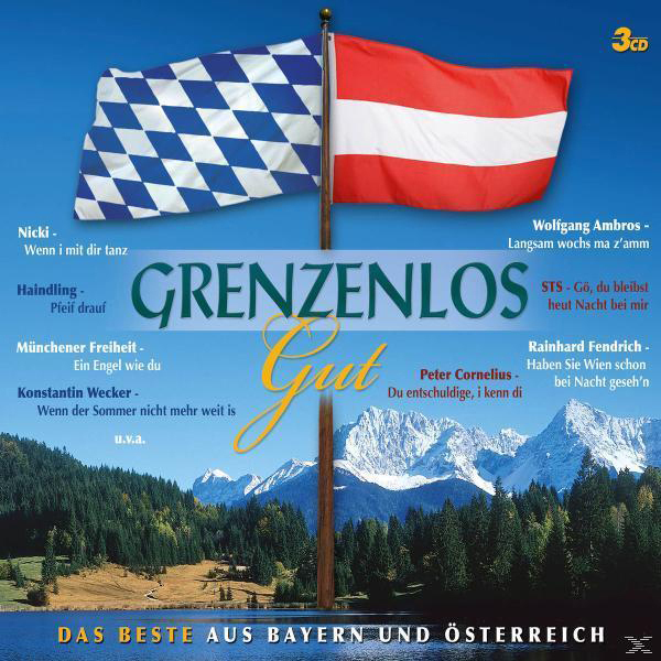 CD-Cover. Fahnen von Bayern und Österreich. Text: 'Grenzenlos Gut' und Liednamen. Wald und Berge im Hintergrund.
