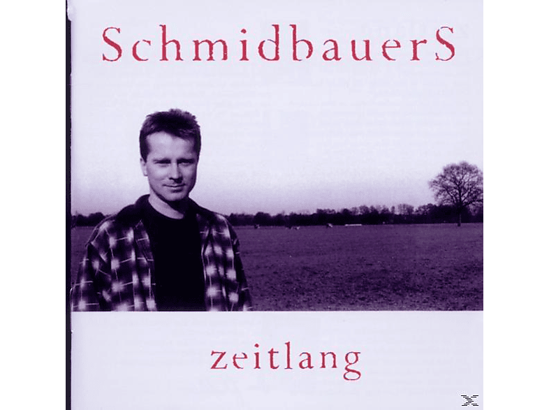Schmidbauers - Zeitlang  - (CD)