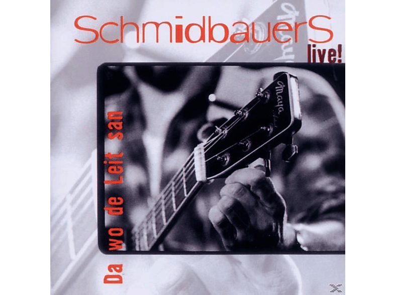 Live/Da - Wo Leit (CD) San - De Schmidbauers