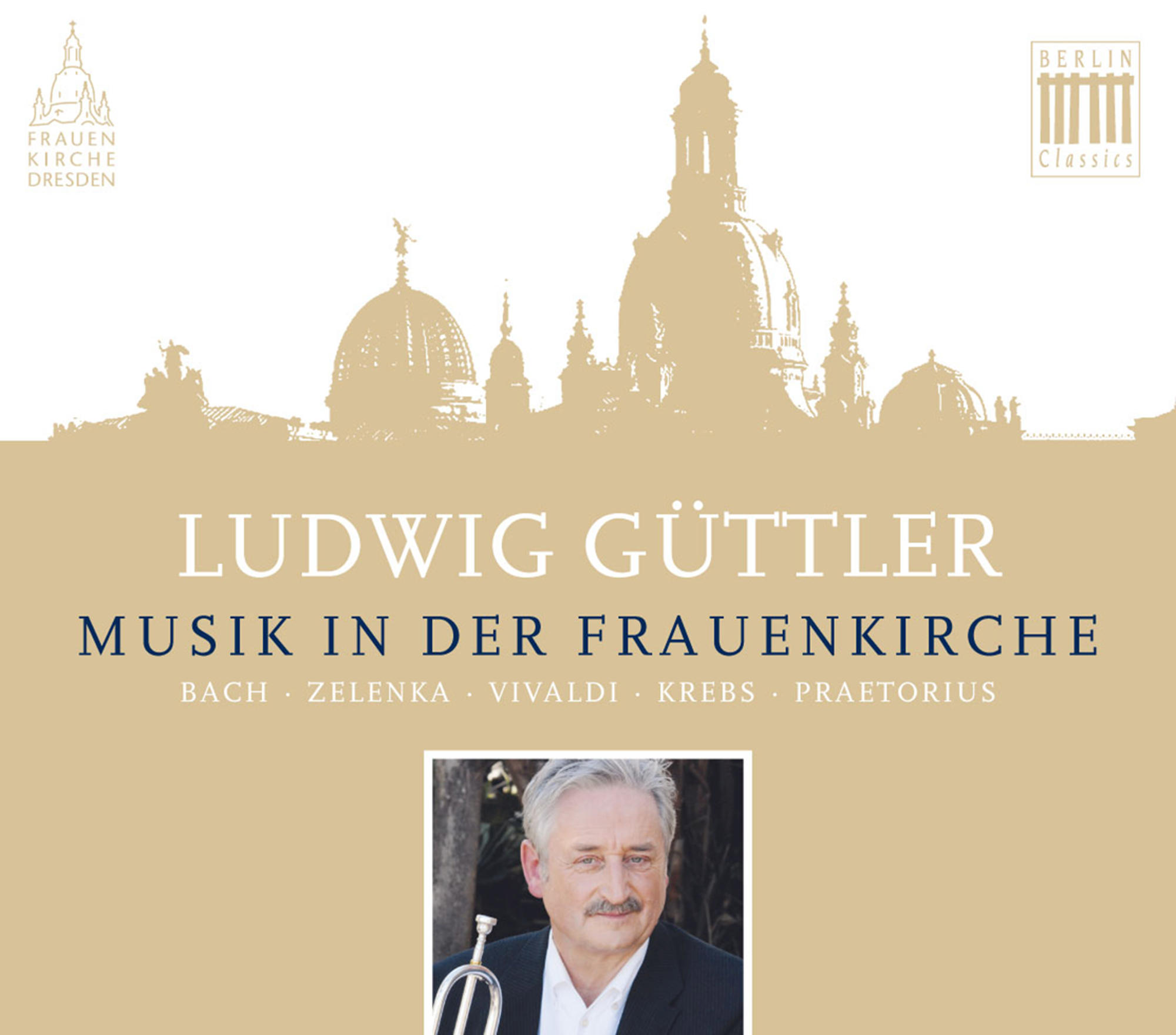 Ludwig Güttler - Ludwig Güttler, Musik In Der Frauenkirche  - (CD)