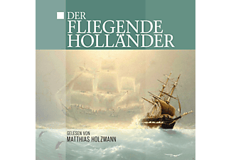Gelesen Von Matthias Holzmann - Der fliegende Holländer  - (CD)