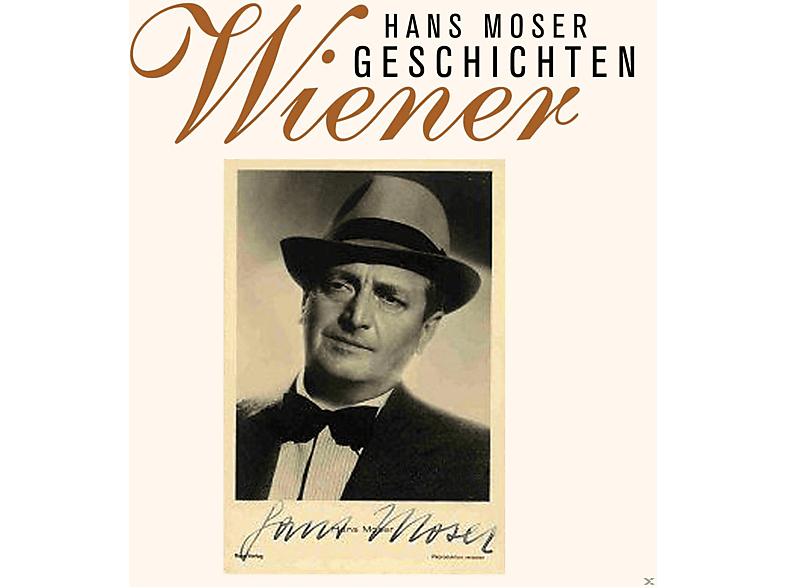 Geschichten Hans Moser - - Wiener (CD)