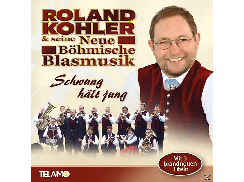 Roland & Seine Neue Böhmische Blasmusik Kohler | Schwung Hält Jung-Das