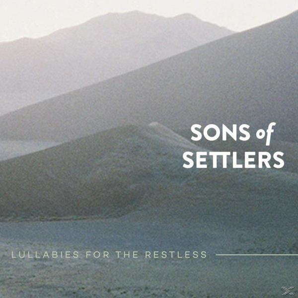 Sons Of Settlers - Lullabies For The Restless  - (CD)