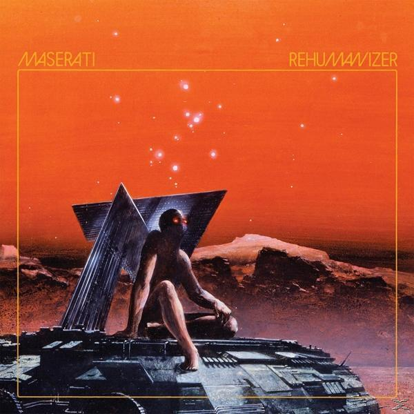 Maserati - Rehumanizer - (Vinyl)