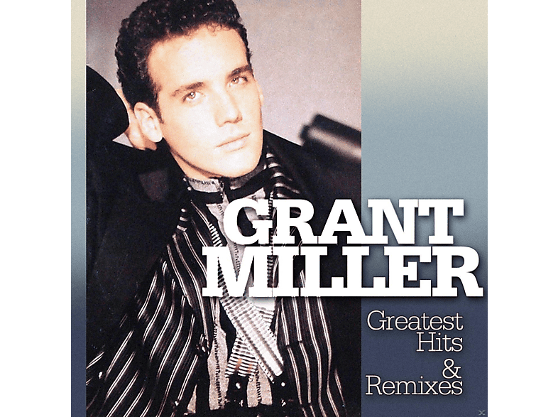 Grant Miller - Greatest Hits & Remixes  - (CD)
