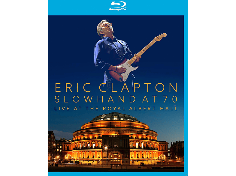 Eric Clapton Slowhand At 70 Live At The Royal Albert Hall Blu Ray Eric Clapton Auf Blu Ray Online Kaufen Saturn