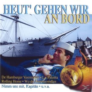 VARIOUS - Heut' Gehen Wir An Bord  - (CD)