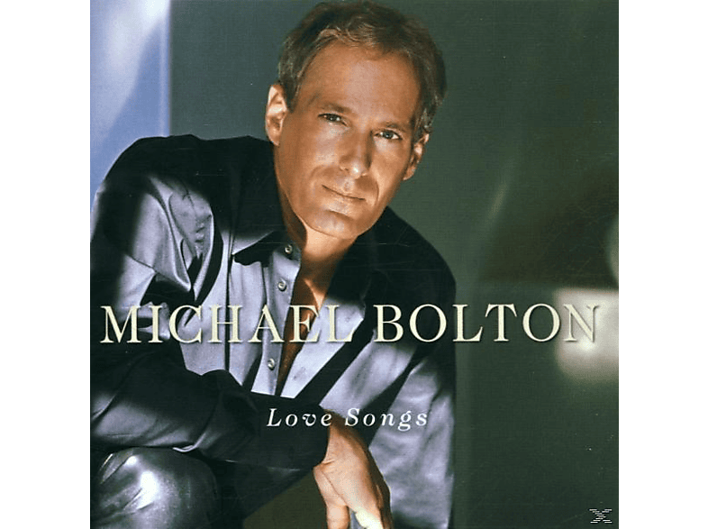 Michael Bolton LOVE SONGS (CD) Michael Bolton auf CD online kaufen