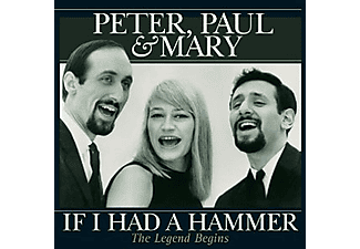 Peter, Paul & Mary - If I Had a Hammer - The Legend Begins (Vinyl LP (nagylemez))