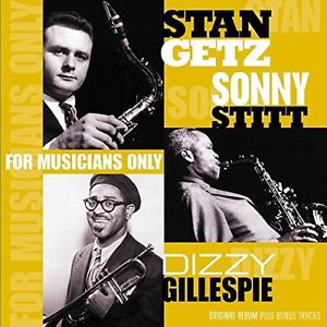 Dizzy Gillespie, Stan Getz, Sonny Stitt - For Musicians Only (Vinyl LP (nagylemez))