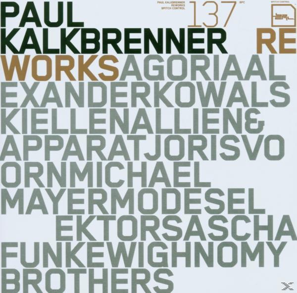 Couverture de l'album. Le texte indique 'PAUL KALKBRENNER WORKS' avec une liste de noms. Le numéro 137 et 'RE' sont également visibles sur fond blanc.
