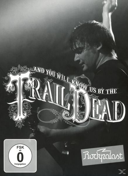 And You Will Know Trail The (DVD) - By 2009 Us Of - Live At Dead Rockpalast