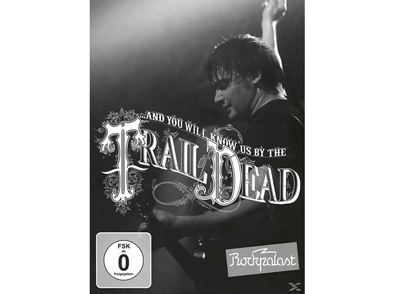 And You Will Know Us By The Trail Of Dead - Live At Rockpalast 2009  - (DVD)