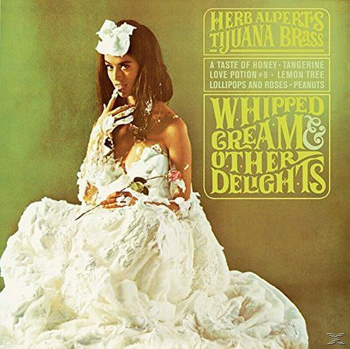 Herb Alpert, The Tijuana Brass Whipped - - Other Delights (Vinyl) & Cream