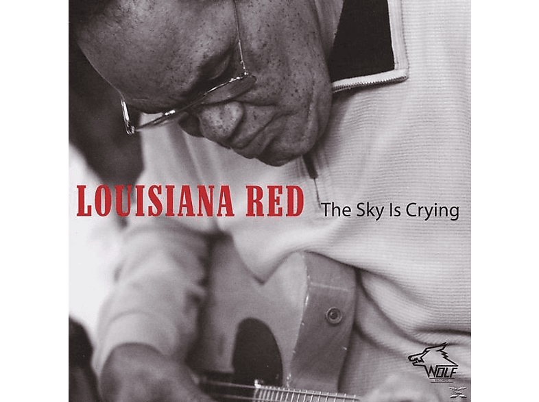 (CD) Crying Louisiana - - Sky Red Is The