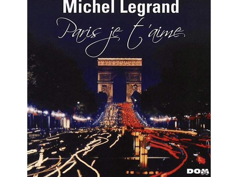 je Paris - (CD) - t\'aime Michel Legrand