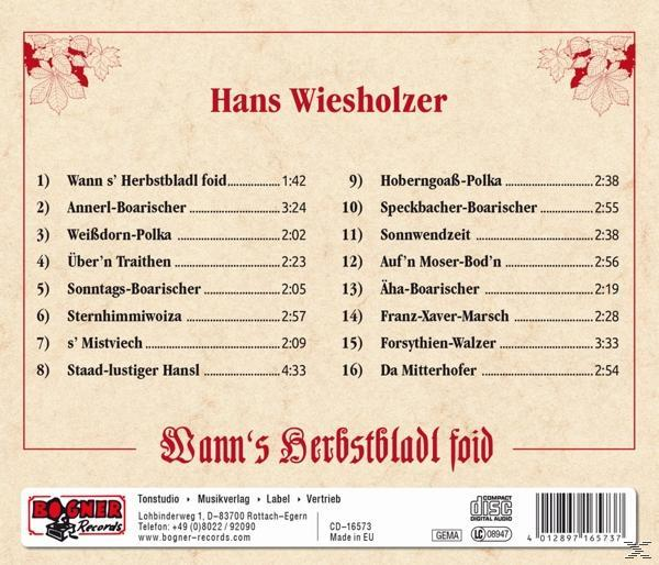 Wiesholzer - - Hans Wann\'s Foid (CD) Herbstbladl