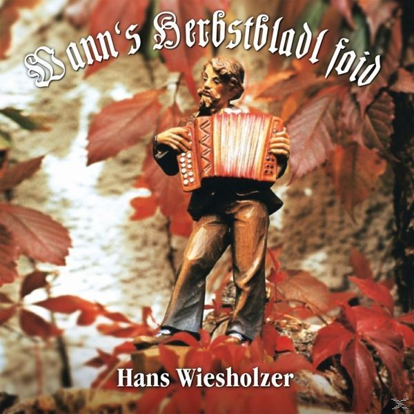 Herbstbladl (CD) Wann\'s Wiesholzer - Hans - Foid