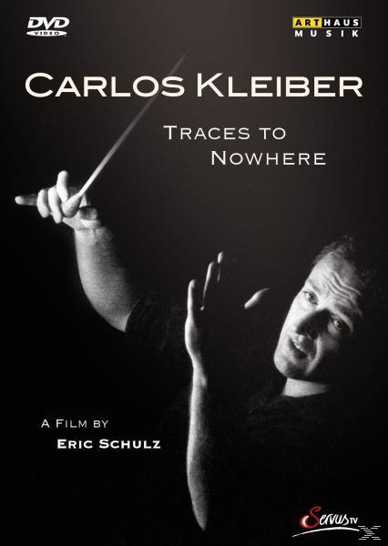 - - To Kleiber (DVD) Carlos Nowhere Traces
