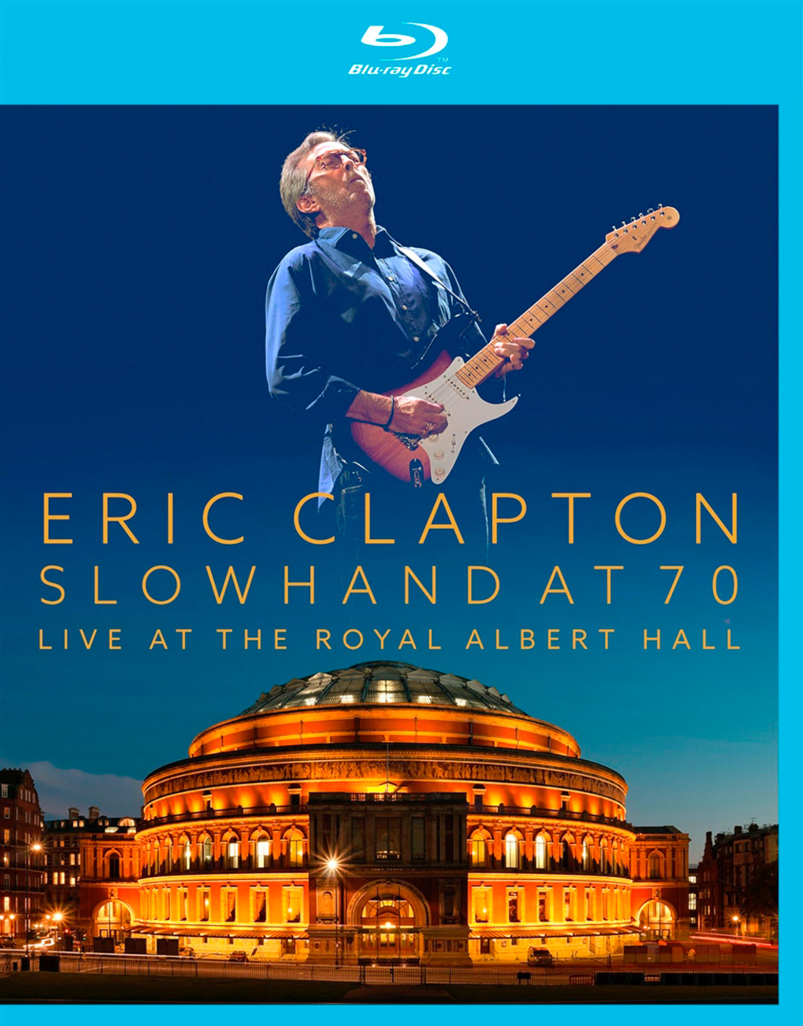 Eric Clapton at 70 Blu-ray Cover. Er spielt Gitarre in der Royal Albert Hall.