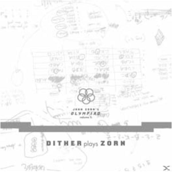John Zorn\'s Dither Olympiad-Vol.1 Dither - - Zorn Plays (CD)
