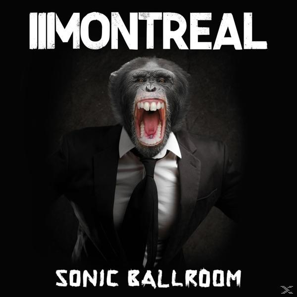 Montreal - Sonic Ballroom  - (CD)