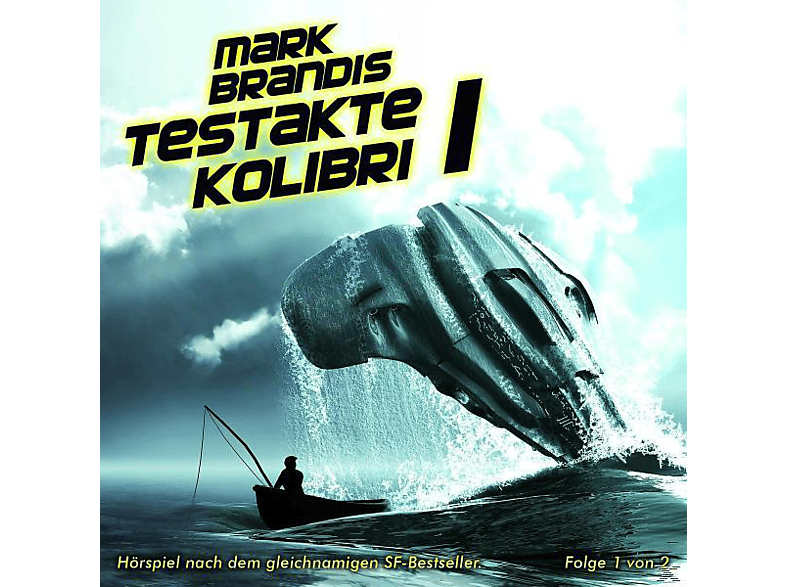 Mark Brandis - 05: Testakte Kolibri (Teil 1 Von 2) - (CD)