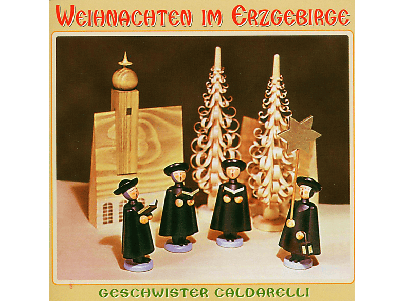 Geschwister Caldarelli - Weihnachten Im Erzgebirge - (CD)