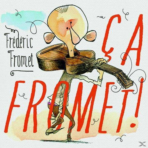 Frederic Fromet - Ca Fromet!  - (CD)