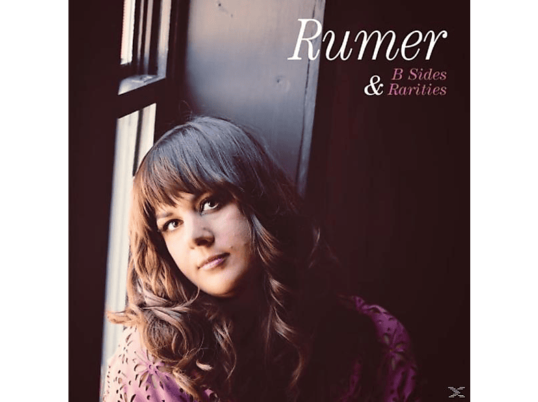 Rumer | B Sides And Rarities - (CD) Rumer Auf CD Online Kaufen | SATURN