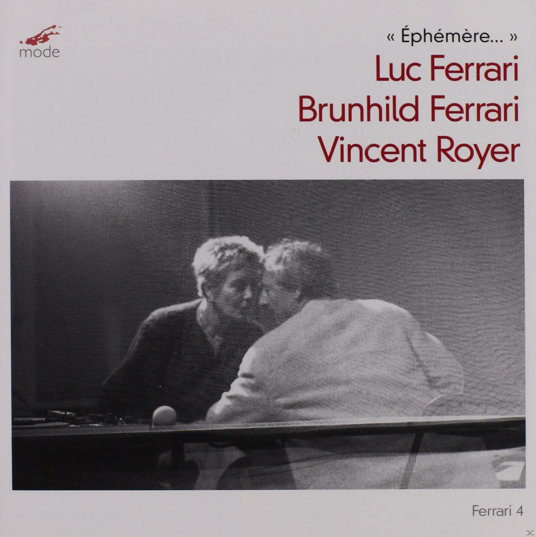 Luc Ferrari, Brunhild Ferrari, Vincent Royer - Ephemere  - (CD)