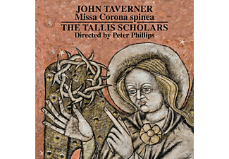 Peter Phillips, The Tallis Scholars - Missa Corona spinea  - (CD)