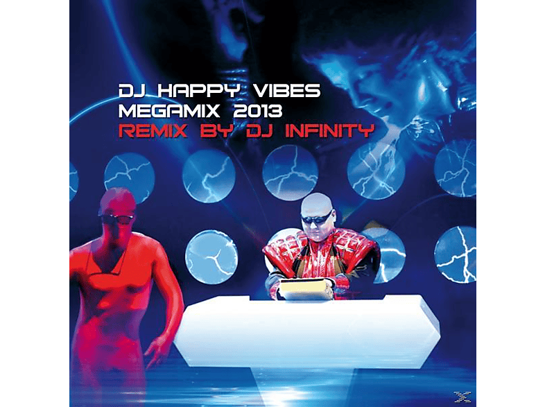 Dj Happy Vibes - Dj Happy Vibes Megamix 2013 Remix By Dj Infinity  - (CD)
