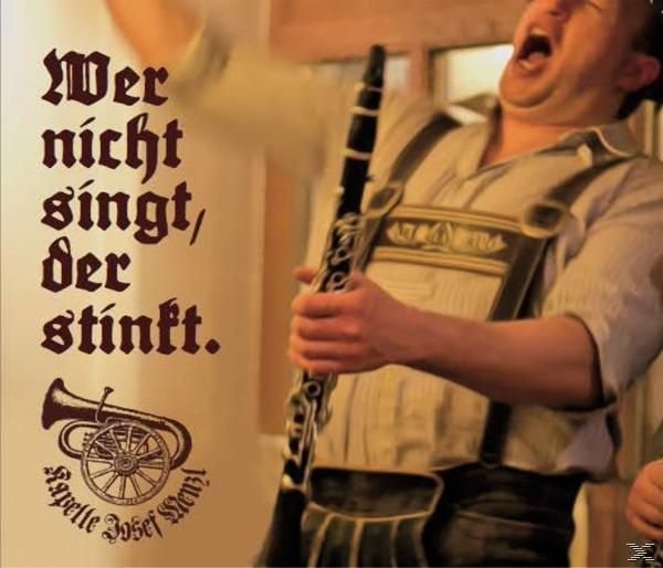 Josef Kapelle Menzl - Wer Nicht Der (CD) - Stinkt. Singt