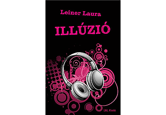 Leiner Laura - Illúzió