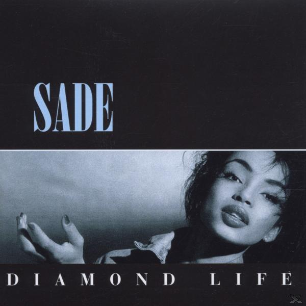 Album borító egy női arccal, felül a 'Sade' szóval, alul a 'Diamond Life'-val.