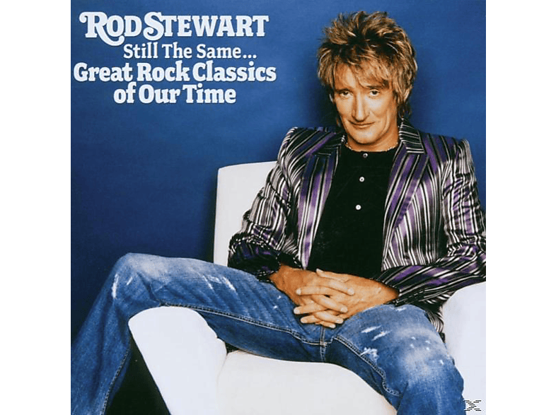 Rod Stewart Still The Same... Great Rock Classics Of Our Time (CD) Rod Stewart auf CD online