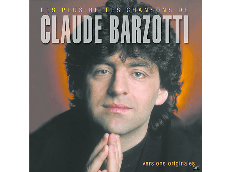 Claude Barzotti - Les Plus Belles Chansons CD