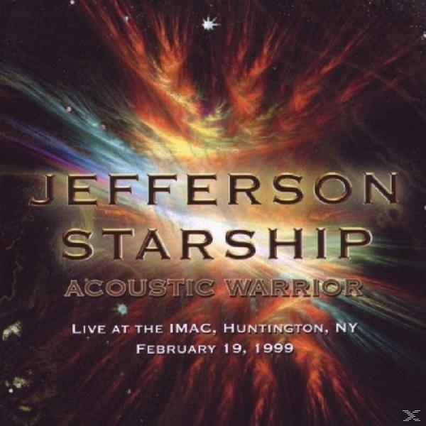 Jefferson Starship & - Acoustic Warrior (CD) ACOUSTIC WARRIOR HUNTINGTON - 19.02.1999