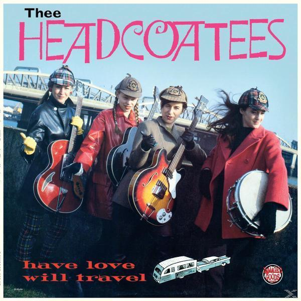 Thee Headcoatees - Have Love Will Travel  - (Vinyl)
