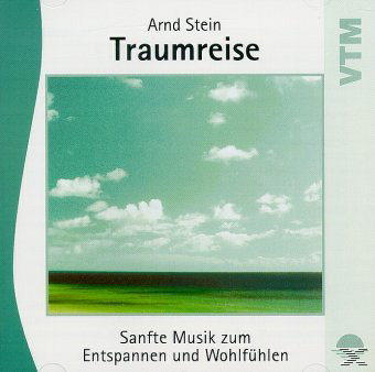 Stein Arnd - Traumreise - Sanfte Musik zum Entspannen und Wohlfühlen  - (CD)