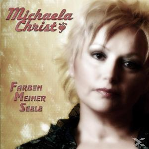 Michaela Christ - Farben Meiner Seele  - (CD)