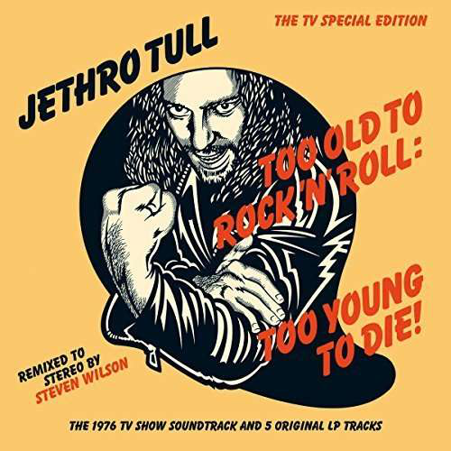 Jethro Tull - Too Old To Rock 'n' Roll - Too Young To Die! (CD)