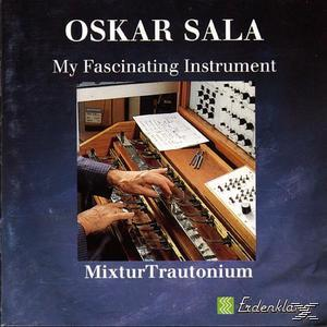 Oskar Sala - My Fascinating Instrument  - (CD)