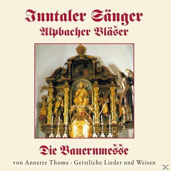 Inntaler Sänger - Die Bauernmesse von Annette Thoma  - (CD)