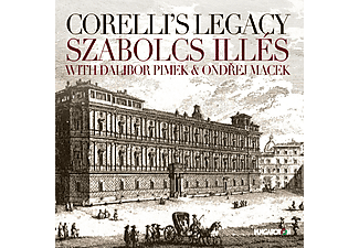 Illés Szabolcs, Dalibor Pimek, Ondrej Macek - Corelli's Legacy (CD)